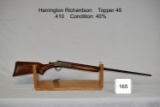 Harrington Richardson    Topper 48    .410
