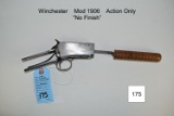 Winchester    Mod 1906    Action Only