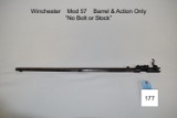 Winchester    Mod 57    Barrel & Action Only