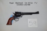Ruger    Blackhawk    Cal .30 Car    7½”    Like NIB