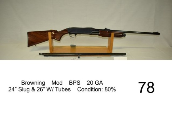 Browning    Mod BPS    20 GA    24” Slug & 26” W/ Tubes    Condition: 80%