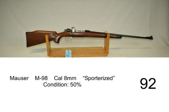 Mauser   M-98    Cal 8mm    “Sporterized”    Condition: 50%