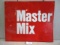 MASTER MIX SIGN S.S.T. 47'' X 56'' EMBOSSED GOOD FARM SIGN