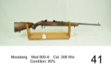 Mossberg    Mod 800-A    Cal .308 Win    Condition: 80%