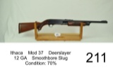 Ithaca    Mod 37    Deerslayer    12 GA    Smoothbore Slug    Condition: 70%