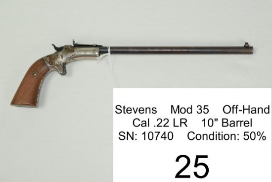Stevens    Mod 35    Off-Hand    Cal .22 LR    10" Barrel    SN: 10740    Condition: 50%