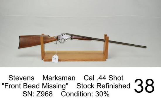 Stevens    Marksman    Cal .44 Shot    "Front Bead Missing"    Stock Refinished    SN: Z968    Condi
