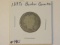 1897S BARBER QUARTER (A TOUGH DATE) AG