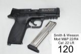 Smith & Wesson    Mod M&P 22/R4    Cal .22 LR    SN: MP016719    Like NIB