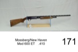 Mossberg/New Haven    Mod 600 ET    .410    26