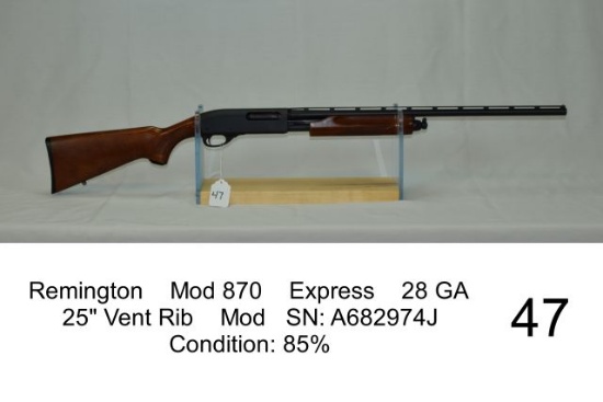 Remington    Mod 870    Express    28 GA    25" Vent Rib    Mod   SN: A6829