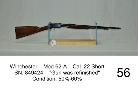 Winchester    Mod 62-A    Cal .22 Short    SN: 849424    "Gun was refinishe