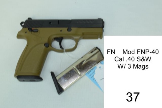 FN    Mod FNP-40    Cal .40 S&W    SN: 61CMR08636    W/ 3 Mags    Condition