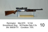 Remington    Mod 870    12 GA    Smoothbore Slug    W/Charles Daly 2.5x