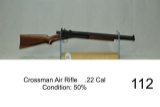 Crossman Air Rifle    .22 Cal    Condition: 50%