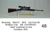 Browning    Mod 81    BLR    Cal 7mm-08    W/Nikon 3-9x    SN: 12410PP227