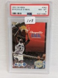 1992 Skybox Shaquille O'Neal PSA 8