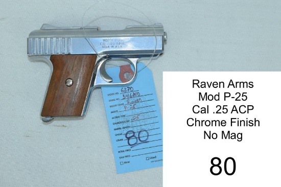Raven Arms    Mod P-25    Cal .25 ACP    Chrome Finish    SN: 346810    No Mag    Condition: 60%