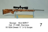 Savage    Mod 93R17    Cal .17 HMR    Thumbhole Stock    Stainless    SN: 0950109    W/ BSA Sweet 17