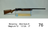 Browning    Mod Auto-5    Magnum 12    12 GA    3