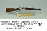 Winchester    Mod 94    Legendary Lawman Commemorative Carbine    Cal .30-30 Win    SN: LL12583    C