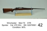 Winchester    Mod 70    XTR    Sporter    Cal .270 Win    SN: G2079581    Condition: 90%