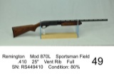 Remington    Mod 870L    Sportsman Field    .410    25