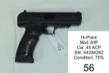 Hi-Point    Mod JHP    Cal .45 ACP    SN: X4284262    Condition: 75%