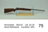 Winchester    Mod 67    Cal .22 LR    Stock Refinished    Condition: 40%