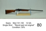 Sears    Mod 101.100    12 GA    Single Shot    