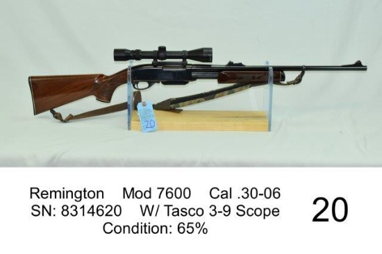 Remington    Mod 7600    Cal .30-06    SN: 8314620    W/ Tasco 3-9 Scope    Condition: 65%