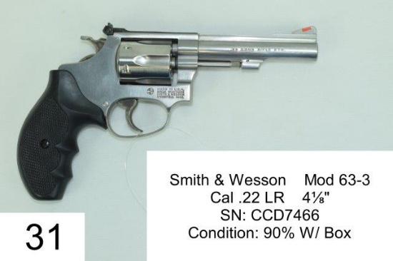 Smith & Wesson    Mod 63-3    Cal .22 LR    4?"    SN: CCD7466    Condition: 90% W/ Box