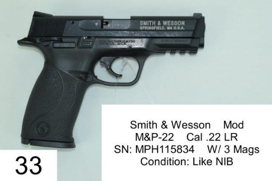 Smith & Wesson    Mod    M&P-22    Cal .22 LR    SN: MPH115834    W/ 3 Mags    Condition: Like NIB
