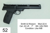 Smith & Wesson    Mod 22-A    Cal .22 LR    7