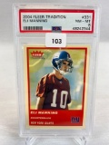 2004 Fleer Tradition Eli Manning Psa 8