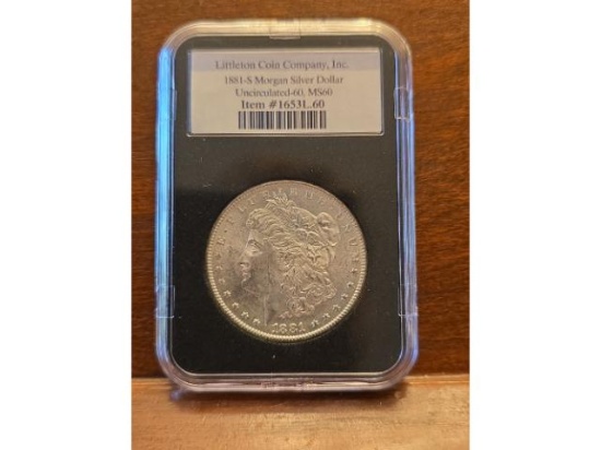 1881S MORGAN DOLLAR IN LITTLETON MS60 SLAB