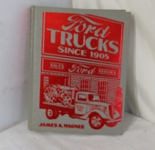 Ford Trucks since 1905 by James K Wagner a black and white photo history of Ford trucks
