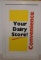 SST Your Dairy Store Convenience sign