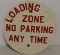 SS No parking Loading Zone metal sign