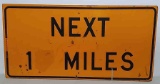 Wooden Next 1 Mile reflective sign