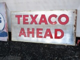 ROAD TACKER SIGN-'TEXACO AHEAD' 94 X 48