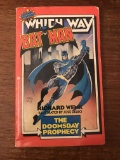 Batman The Doomsday Prophecy ( A super Powers Which Way Book
