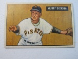 Murry Dickson Pittsburgh Pirates 1951 Bowman #167