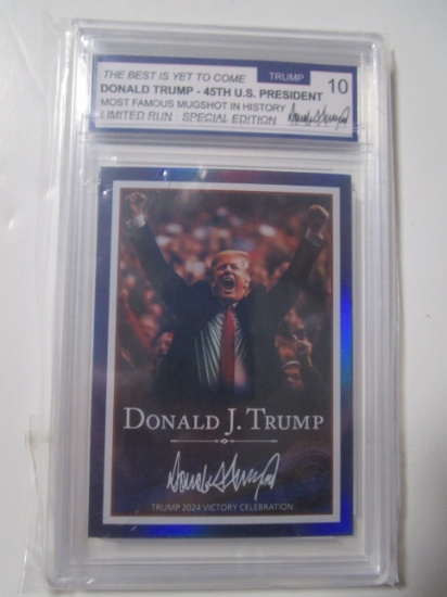 Donald Trump Best is Yet To Come Limited Edition Special Edition Graded Gem Mint 10