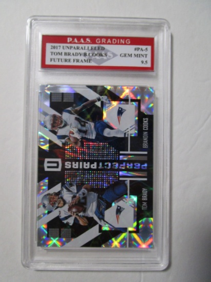 Tom Brady Brandin Cooks 2017 Unparalleled Future Frame #PA-5 graded PAAS Gem Mint 9.5