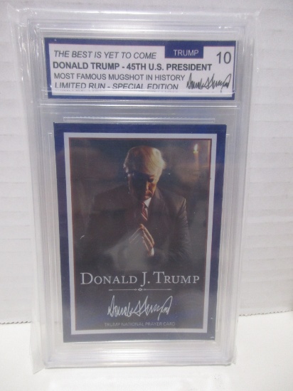Donald Trump Best is Yet to Come Special Edition Limited Run Slabbed 10