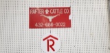 (2) RAFTER CATTLE CO. SIGNS