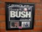GEORGE W BUSH FRAMED AND AUTOGRAPHED POSTER AND PHOTO INSETS