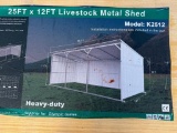 UNUSED KJ 25 FT X 12 FT LIVESTOCK METAL SHED