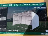 UNUSED KJ 20 FT X 12 FT LIVESTOCK METAL SHED